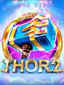 Thor2: Descubra o Universo e as Regras do Jogo 96B VIP